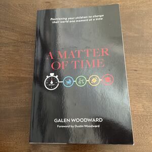 Matter of Time : Positioning Your Children to Change Their World Paperback 2020